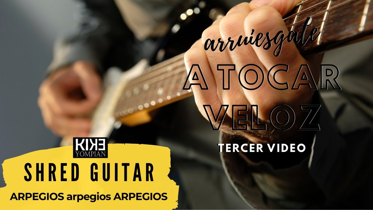 Guitarra Shred #3 para todos Arpegios arpegios Arpegios