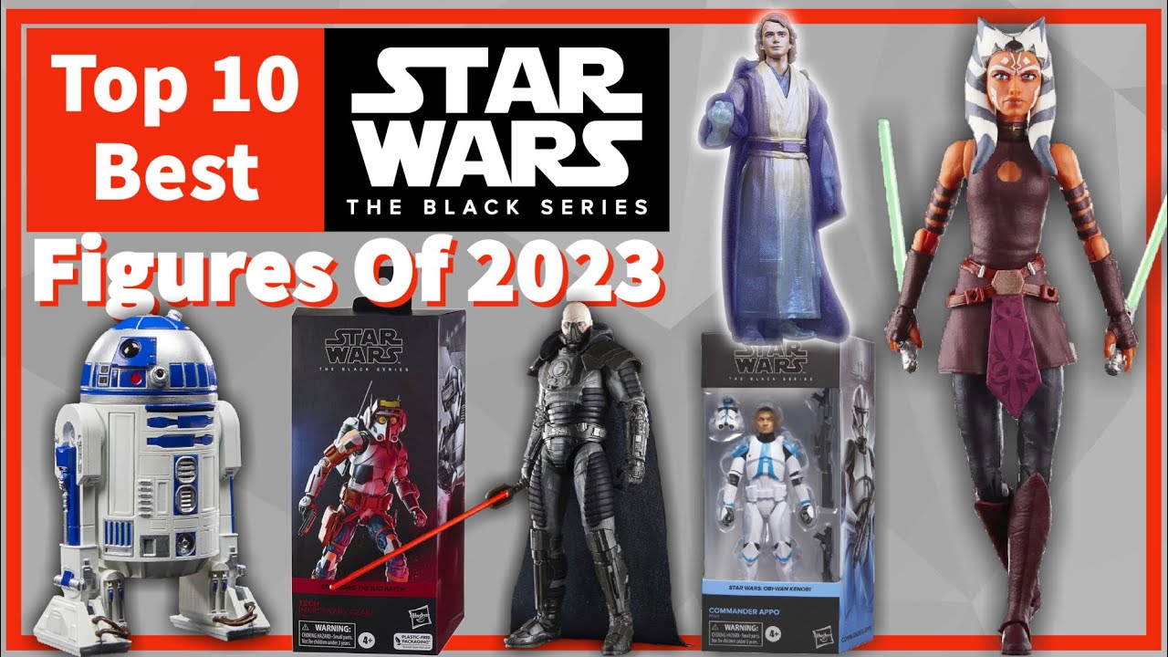 Top 10 BEST Black Series Figures of 2023!