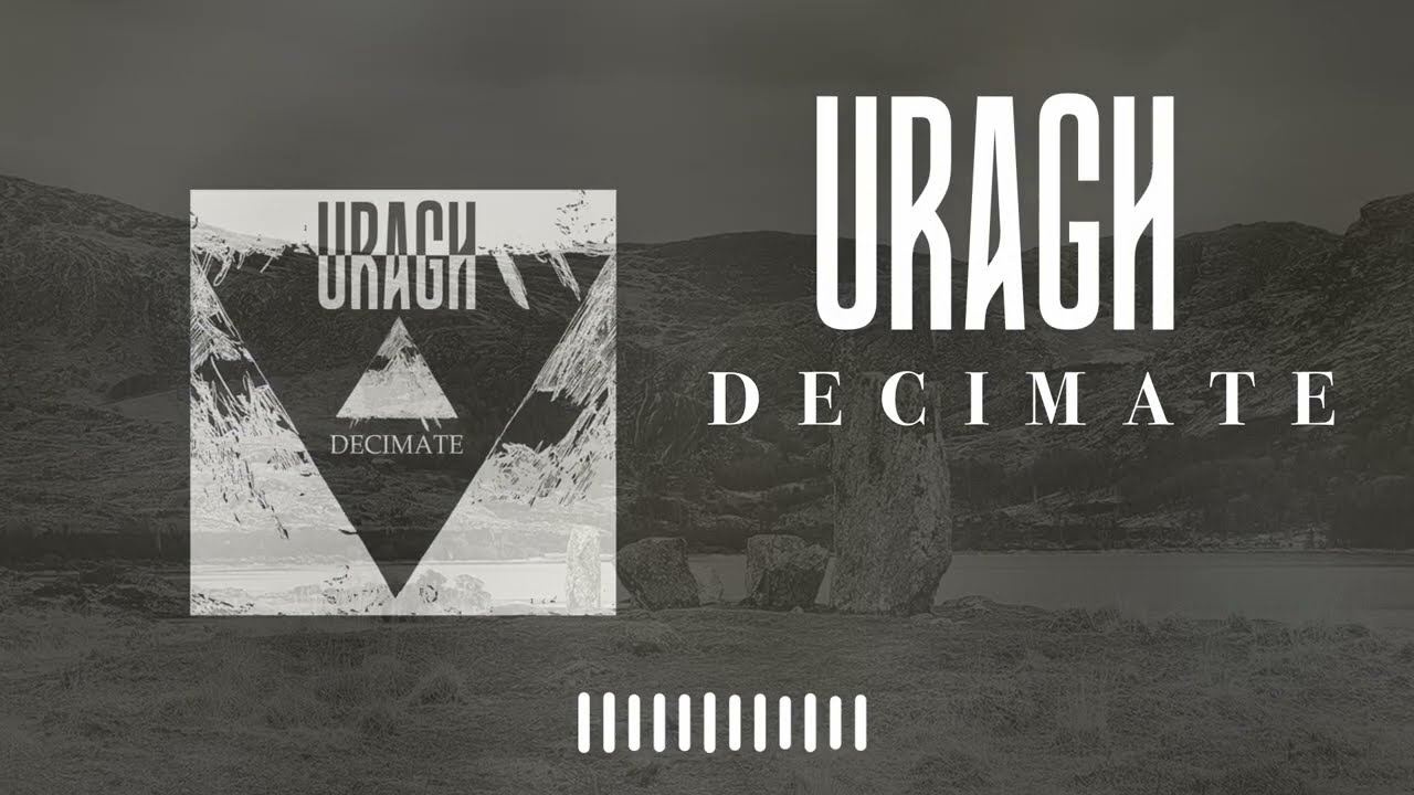 Uragh - Decimate (Official Lyric Video)