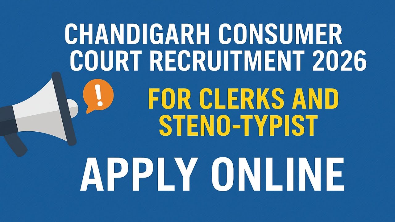 Chandigarh Consumer Court Recruitment for clerks and stenotypist | latest government vacancy