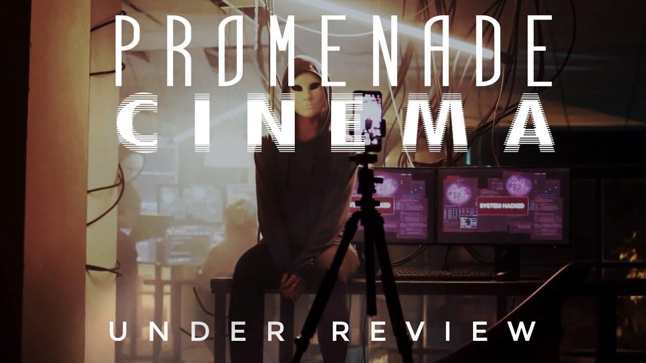 Promenade Cinema - Under Review [OFFICIAL VIDEO]