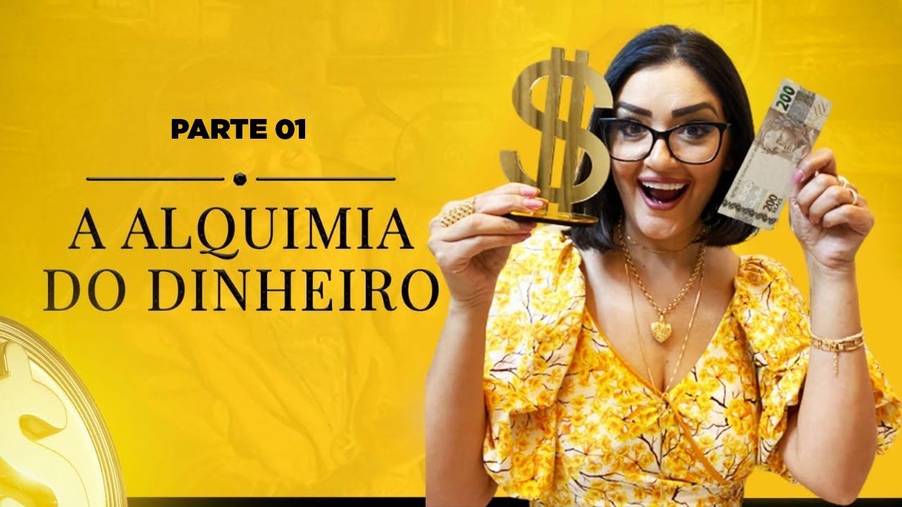 A Alquimia do Dinheiro - Parte 1