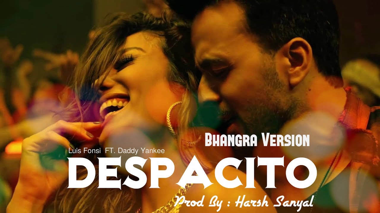 Despacito Bhangra Version (Punjabi Refix)  | Harsh Sanyal |