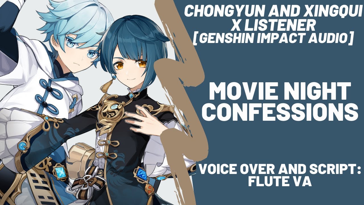 Chongyun and Xingqui - Movie Night Confessions [ASMR] [MM4A] [Roleplay] [Genshin Impact Audio]