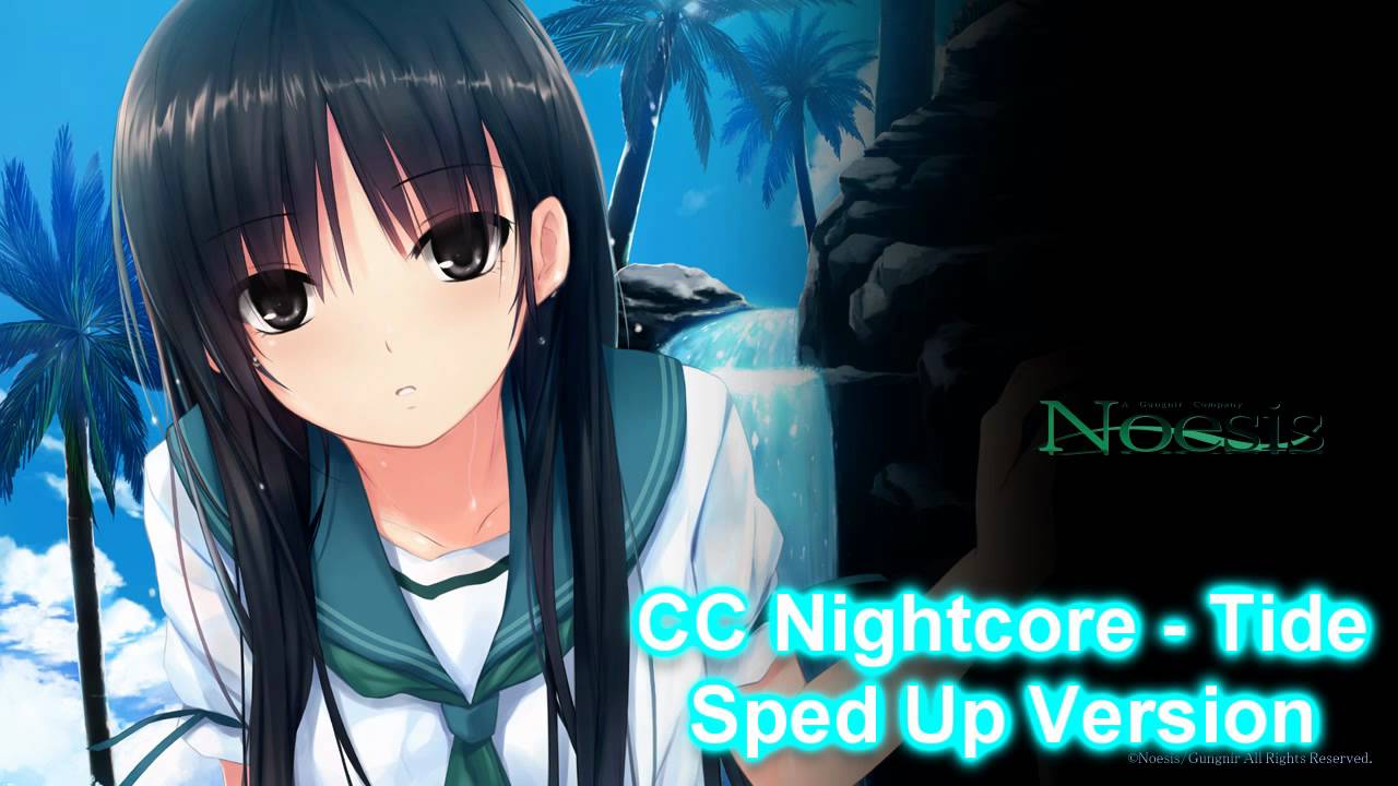 CC Nightcore - Tide (Sped Up)[HD]