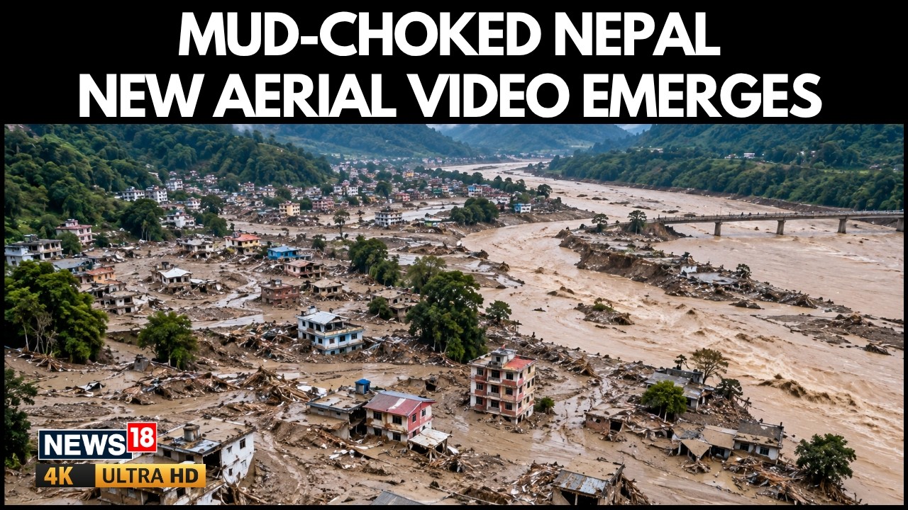 Nepal Flood Horror: Neighbourhoods Buried Under Mud in Devighat | New Aerial Footage | N18G | 4K