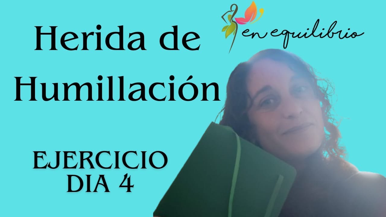 📌HERIDA DE HUMILLACION 💥EJERCICIO DIA 4️⃣