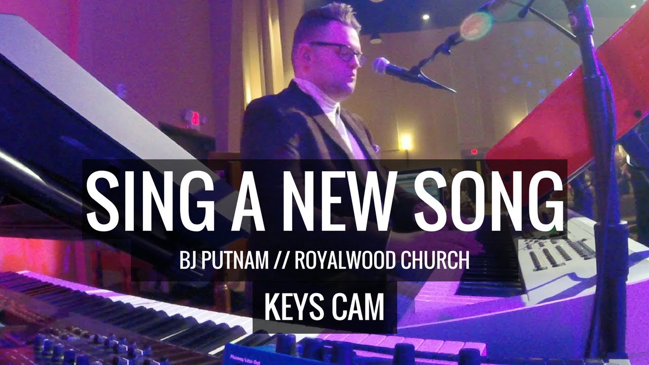 Sing A New Song (LIVE!) // BJ Putnam // Keys Cam // Curtis Buell