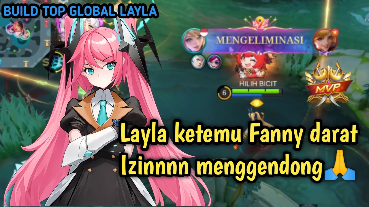 LAYLA JADI PENGGENDONG HANDAL BIKIN FANNY KAPOK JADI TUKANG RUSUH - MOBILE LEGENDS