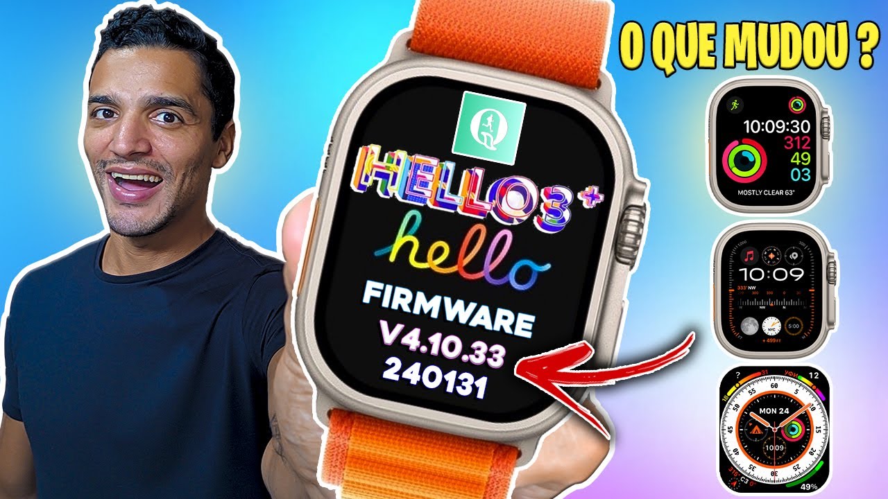 HELLO WATCH 3+ PLUS NOVA ATUALIZAÇÃO DE FIRMWARE V.4.10.33_240131 - O QUE MUDOU DESTA VEZ?
