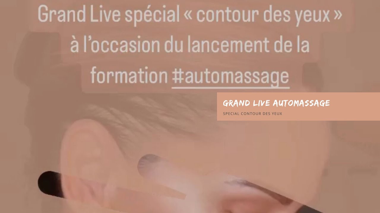 GRAND LIVE AUTOMASSAGE DU VISAGE