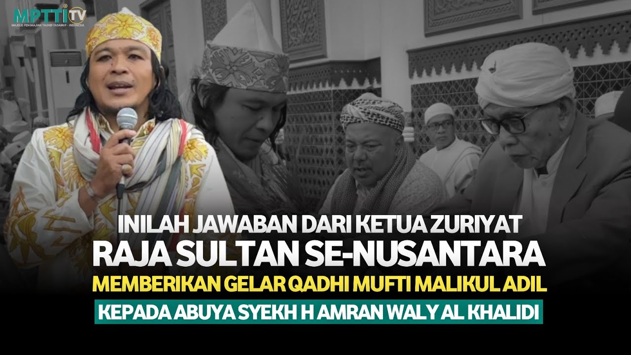 Abuya Syekh H Amran Waly diangkat Sebagai Qadhi Malikul Adil Oleh Ketua Zuriyat Sultan Se-Nusantara 