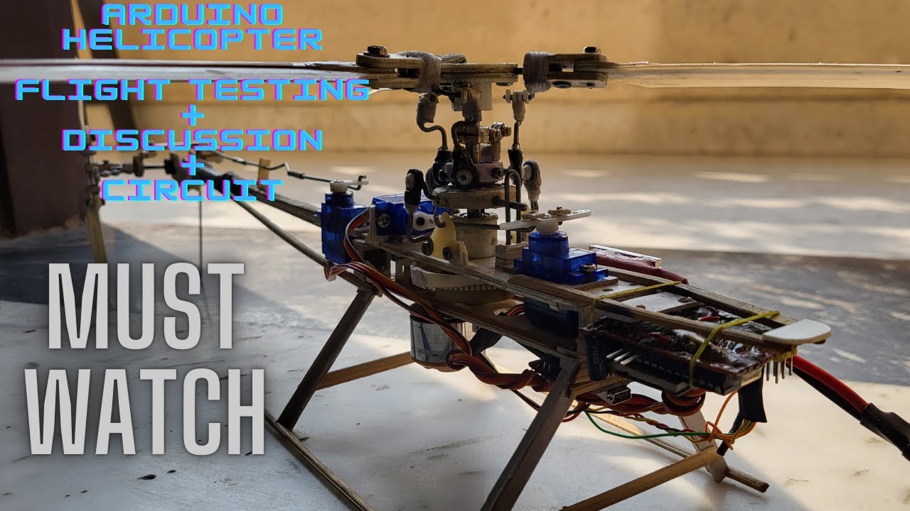 MUST WATCH !! Arduino Helicopter Flight Testing+circuit+discussion+code #arduinoproject #helicopter