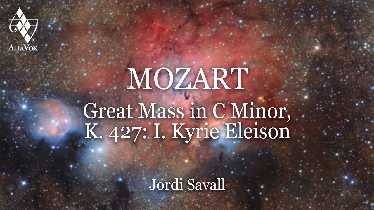 Jordi Savall - Mozart: Great Mass in C Minor, K. 427: I. Kyrie Eleison