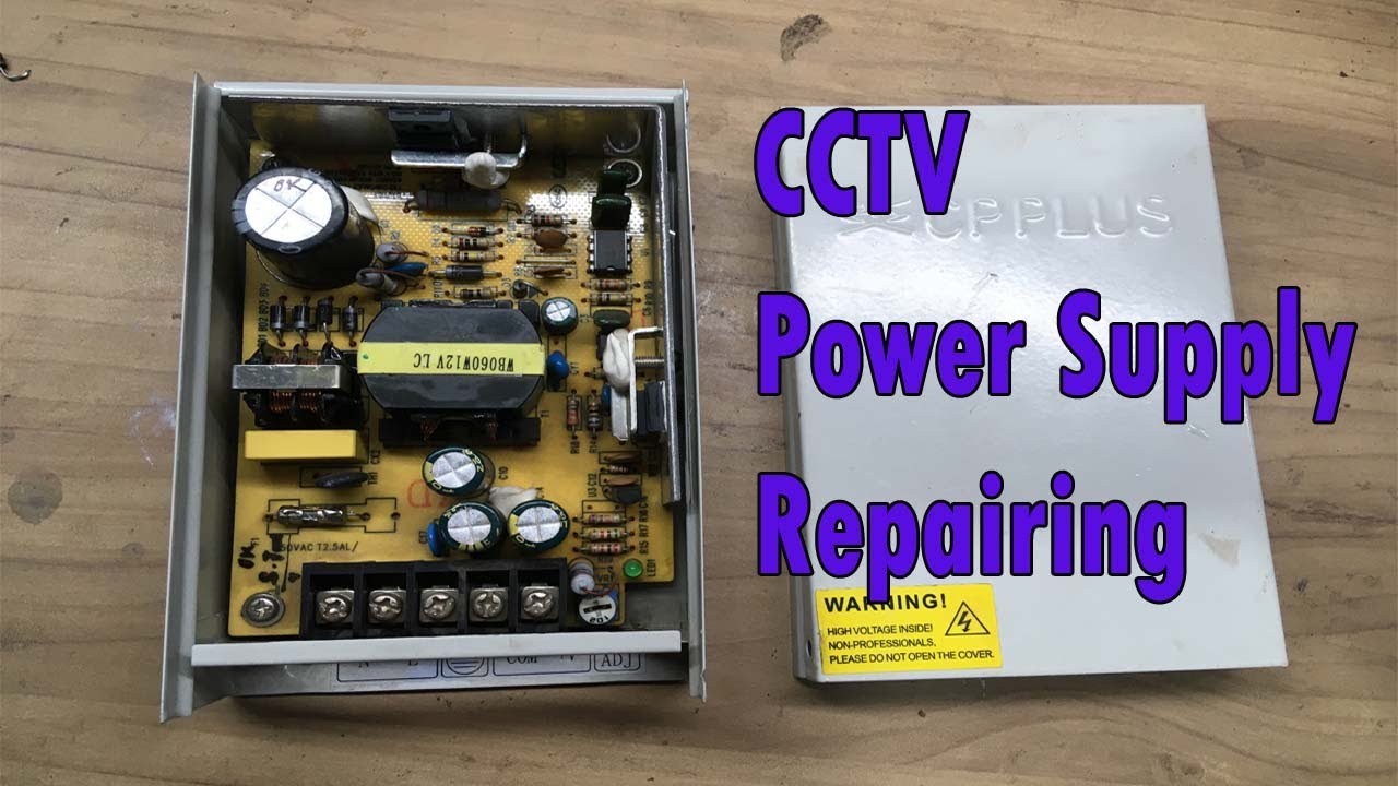 CCTV Power Supply Repairing | CP Plus Power Supply No Power