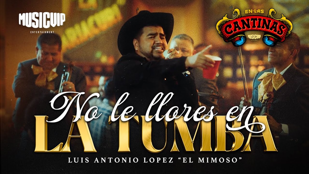 El Mimoso - No Le Llores En La Tumba