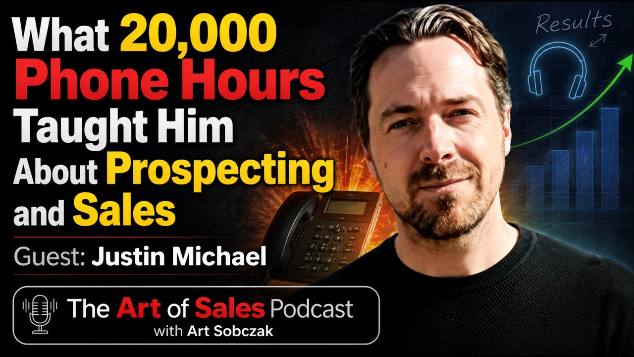 What 20,000 Cold Calling and Phone Sales Hours Taught Justin Michael