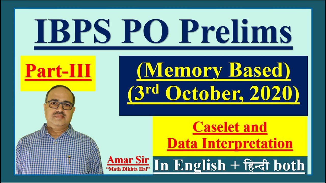 Caselet and DI: IBPS PO Pre 2020 (Memory Based-) 3rd October, 2020) Part III by Amar Sir