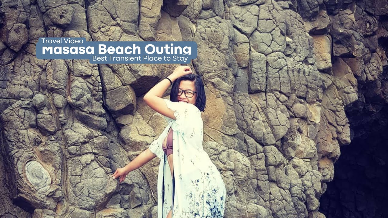UPDATED MASASA BEACH 2019| BEST TRANSIENT PLACE TO STAY| ACTIVITIES IN MASASA
