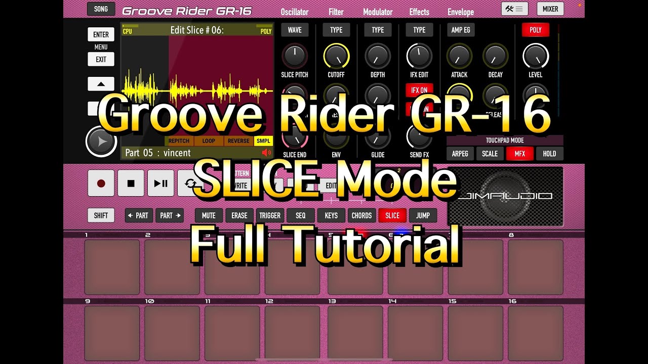 Groove Rider GR-16 - SLICE Mode - Full Tutorial & Demo for the iPad