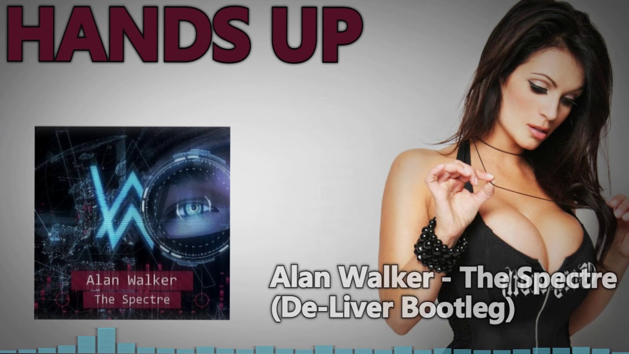 Alan Walker - The Spectre (De-Liver Bootleg) [HANDS UP]