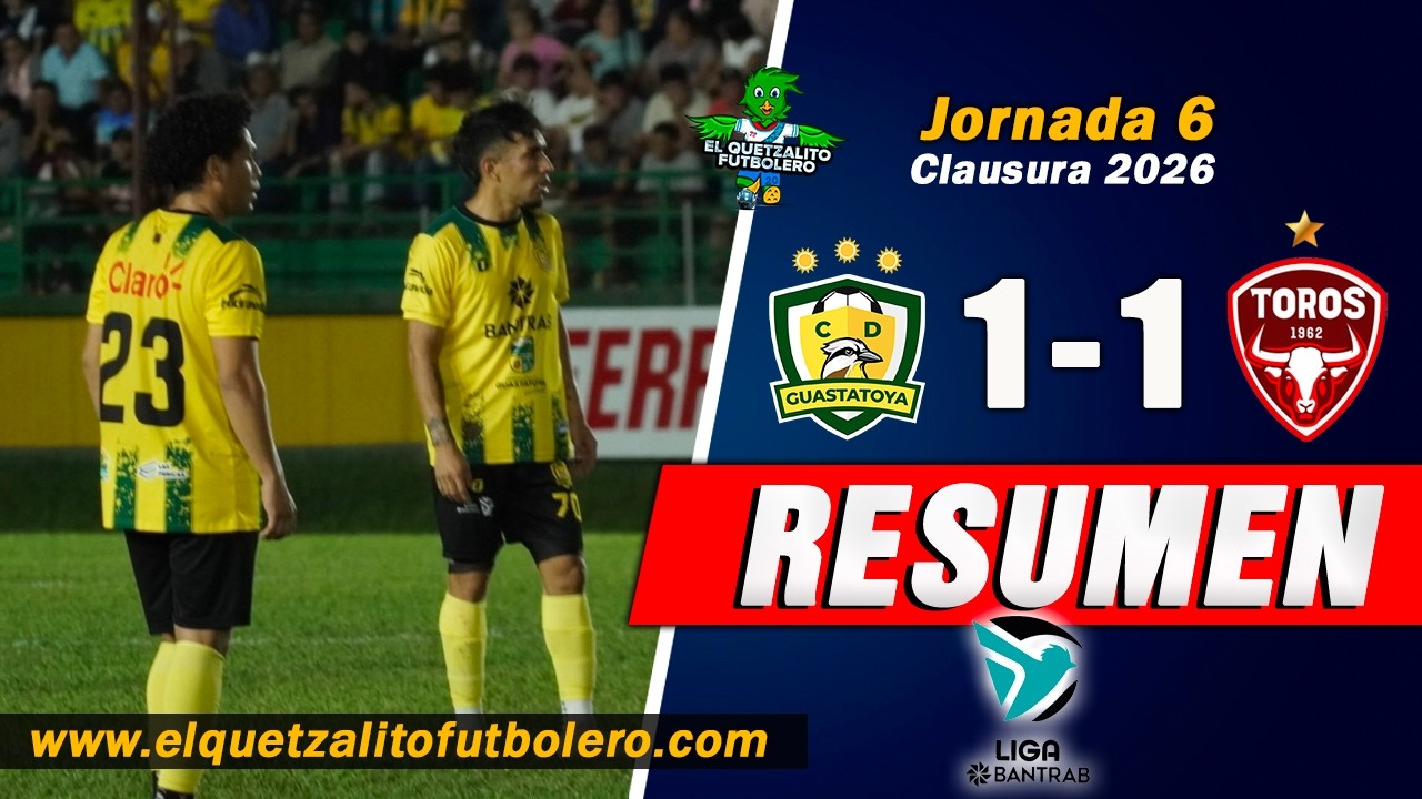 EMPATE/ Guastatoya 1 vs Malacateco 1 / Jornada 6 Torneo Clausura 2025 Liga Nacional