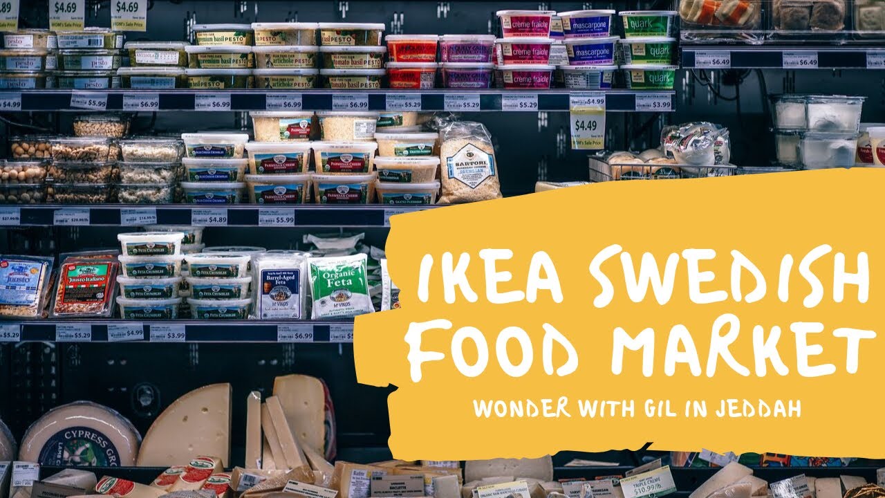 Inside IKEA SWEDISH FOOD MARKET | Wonder with Gil in Jeddah