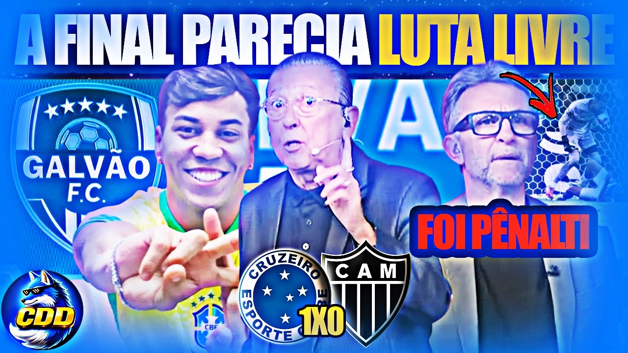 🦊👏 GALVÃO QUER KJ NA SELEÇÃO! NETO DIZ QUE FOI PÊNALTI PRO CRUZEIRO EM EVERSON x CHRSTIAN
