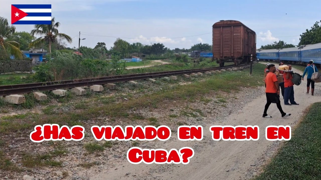 DE HOLGUÍN A MIR. ASÍ ES VIAJAR EN TREN EN CUBA | CU | Ep.23