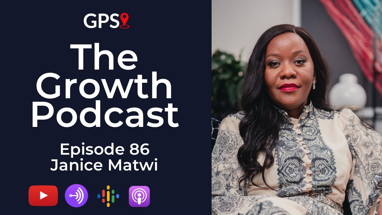 Growth Podcast EP86 Janice Matwi  - Don't Just Sit At The Table, Let Your Voice Be Heard