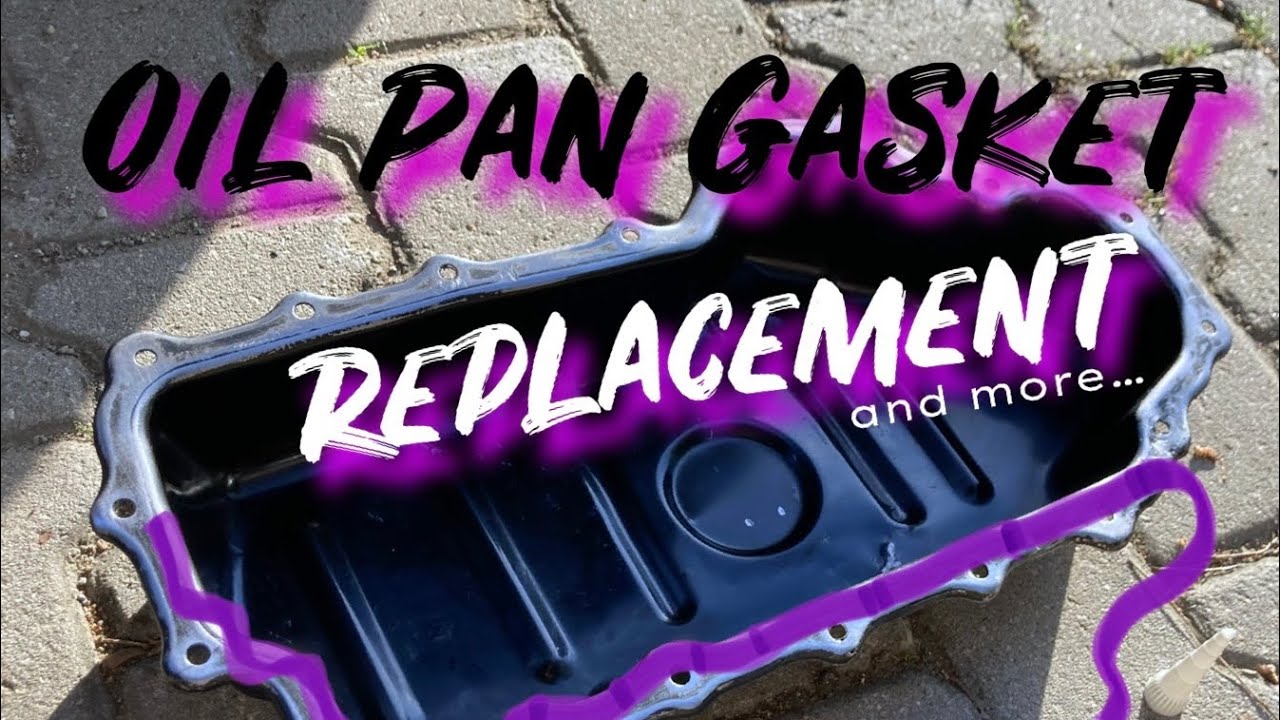 Oil Pan Gasket Replacement & Filter-Oil Change