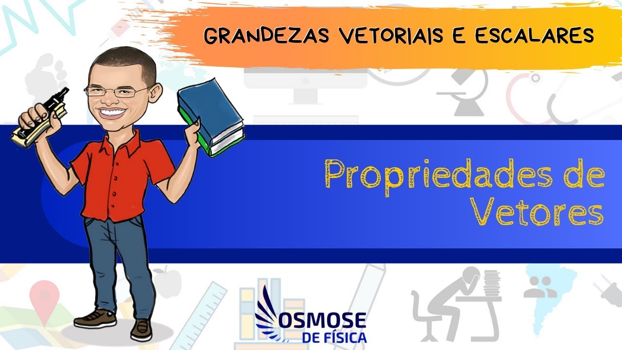Propriedades dos Vetores🏗️
