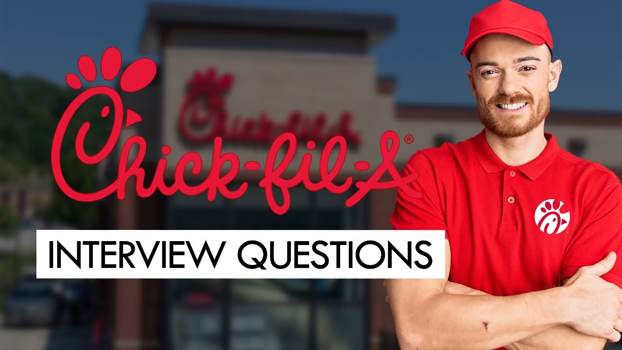 CHICK-FIL-A Interview Questions and Answers (WALK IN WITH CONFIDENCE)