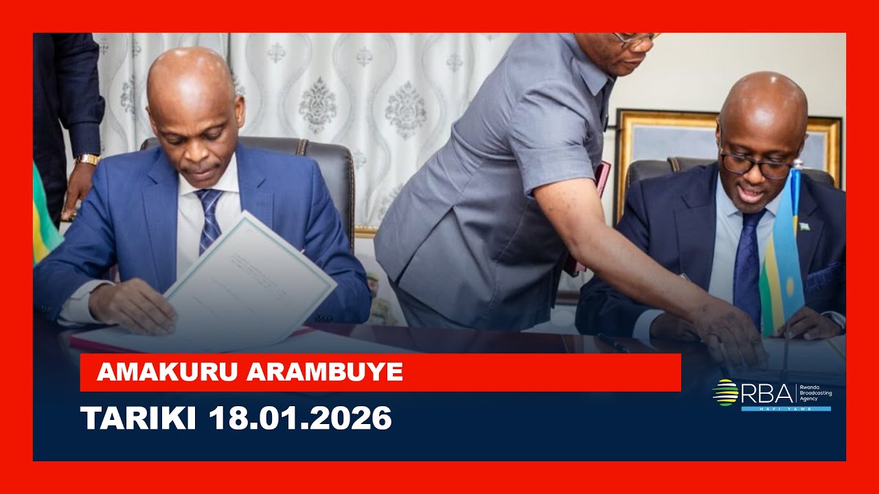 🔴LIVE: AMAKURU ARAMBUYE | Tariki 18 MUTARAMA 2026