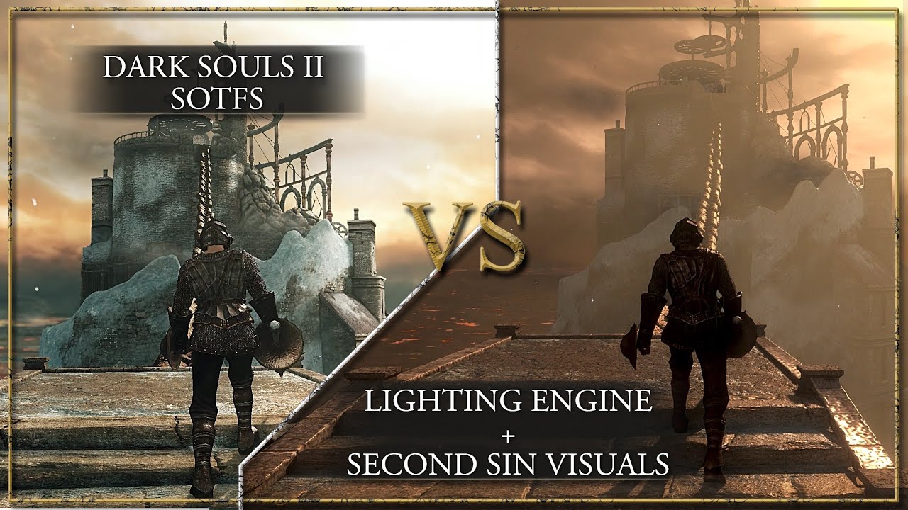 Dark Souls II Lighting Engine + Second Sin Visuals Compared to Vanilla Sotfs