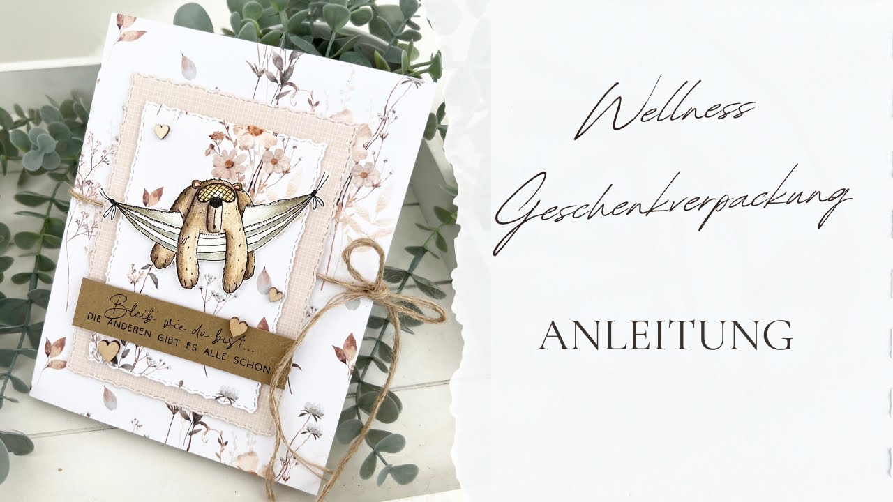 Anleitung |Wellness Geschenkverpackung