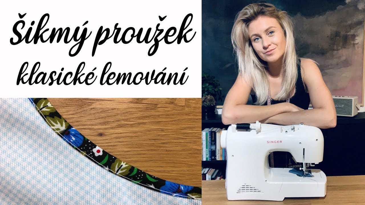 Lemování šikmým proužkem - klasické lemování do líce