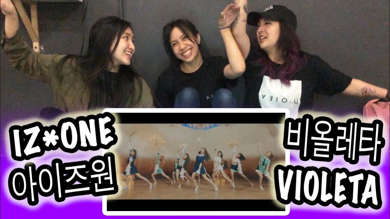 [KPOP REACTION] IZ*ONE 아이즈원 -- VIOLETA 비올레타