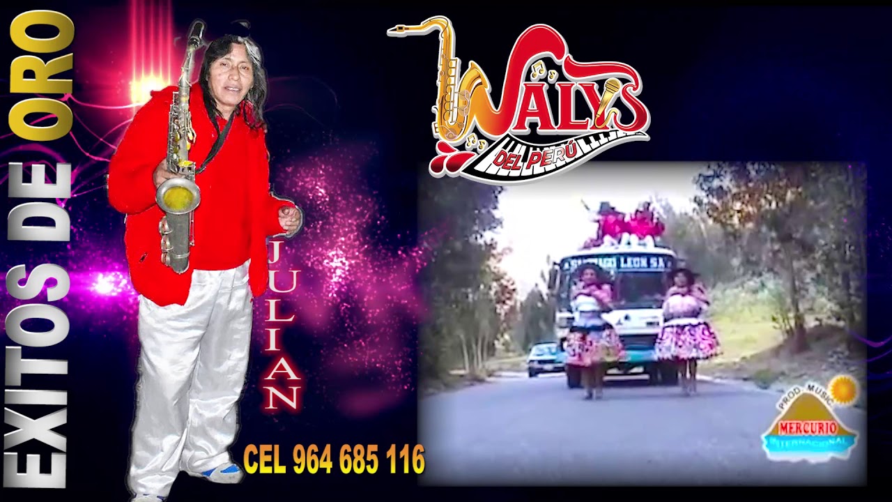 ♫💞MIX  LOS WALYS DEL PERU  SANTIAGOS ✅ DE JULIAN HUALI CEL 964 685 116  PROD  MERCURIO