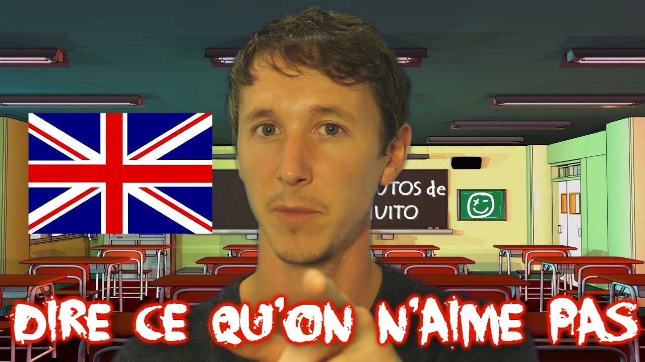 Apprendre l'anglais avec Huito # 10: Dire ce qu'on n'aime pas (faire)