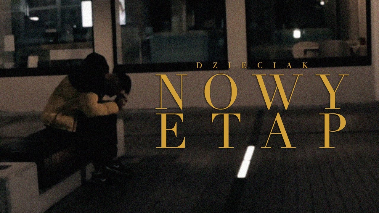 Dzieciak - Nowy Etap | Prod. Dzieciak