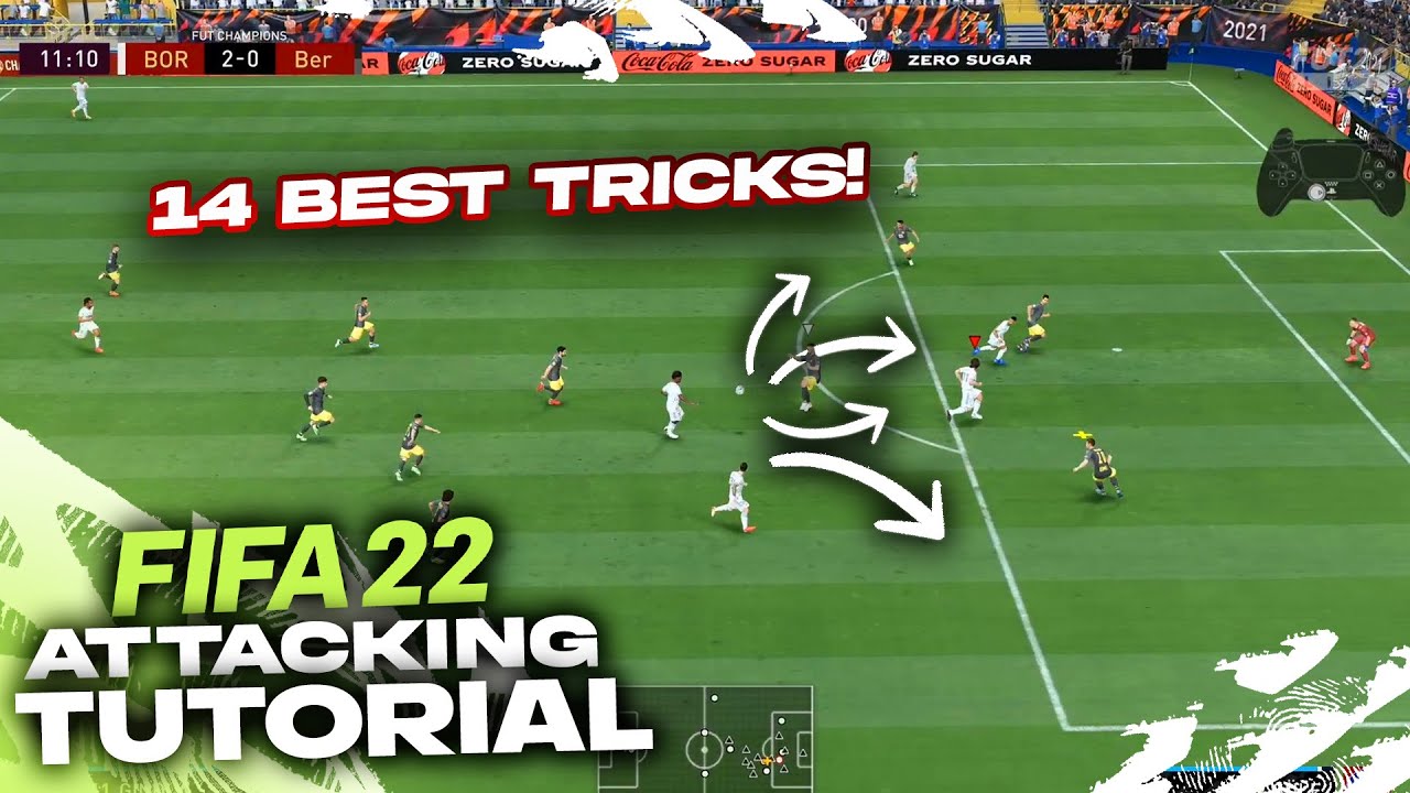 14 BEST ATTACKING TIPS TO QUICKLY IMPROVE IN FIFA 22
