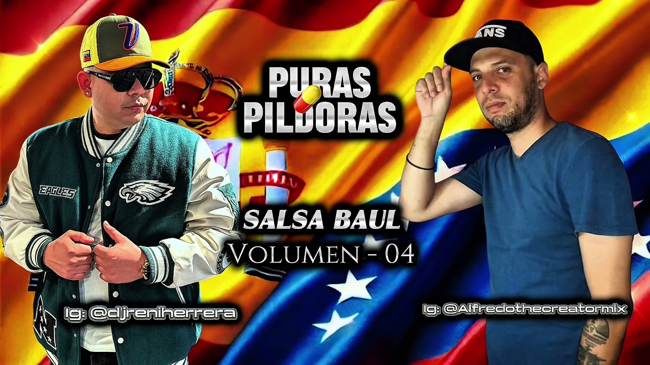 Salsa ba&uacute;l Vol - 04 Puras P&iacute;ldoras con @alfredothecreatormix