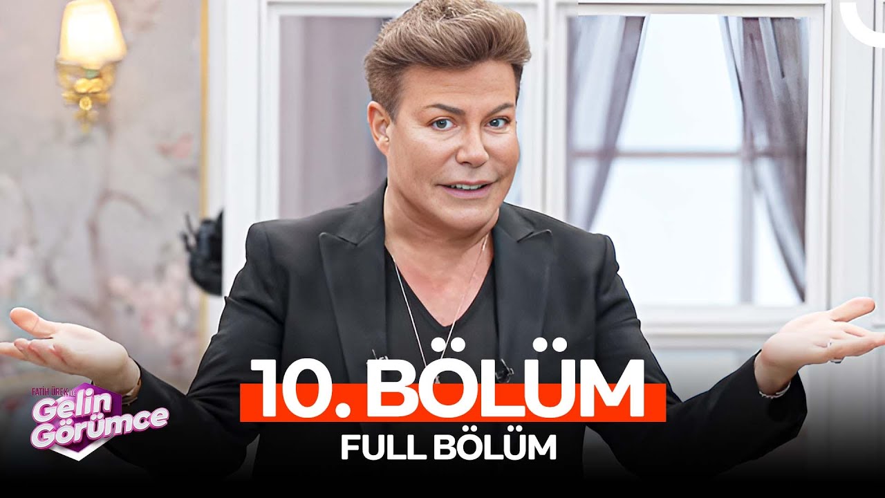 Fatih Ürek ile Gelin Görümce 10. Bölüm