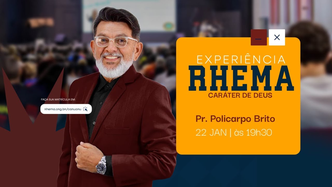 Caráter de Deus | Experiência Rhema | 22/01/2026 | Quinta-feira | Pr. Policarpo Brito