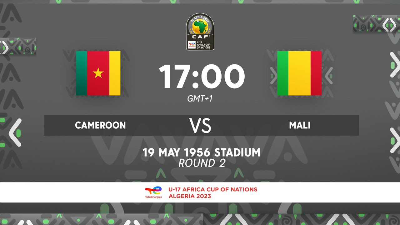 Cameroon VS. Mali - TotalEnergies AFCONU17 2023 - MD2
