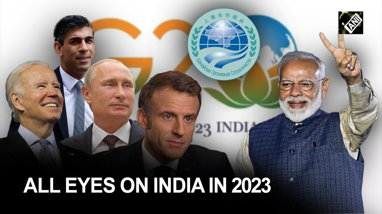 All eyes on India in 2023 as country holds G20 presidency and chairs SCO