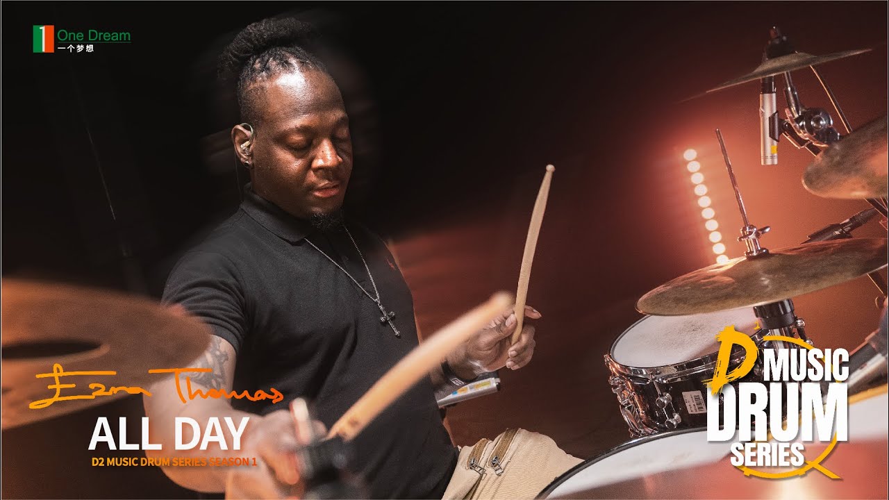 EZRA THOMAS - All Day - D2 MUSIC DRUM SERIES