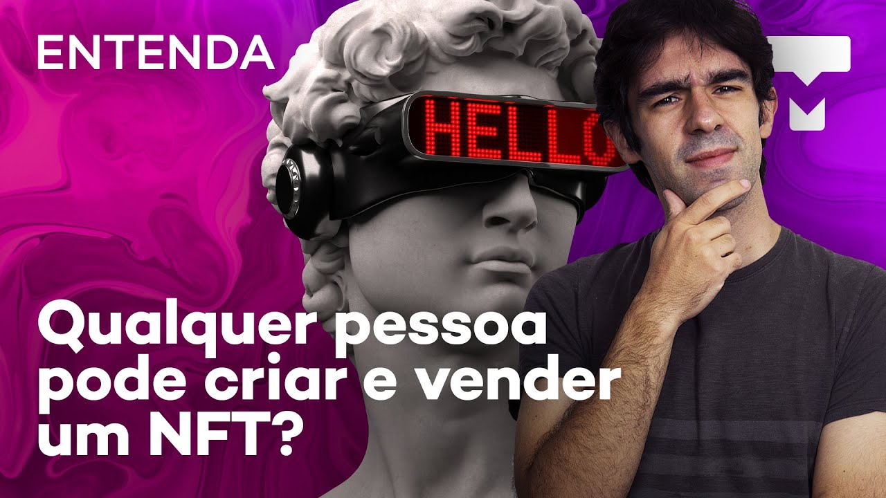 Entenda: o que &eacute; um NFT? Como fazer ou comprar?