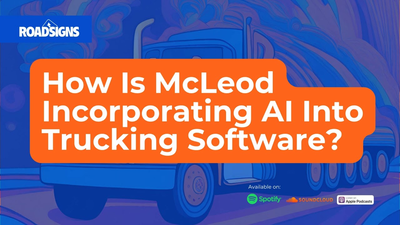 RS179: How Is McLeod Incorporating AI Into Trucking Software?